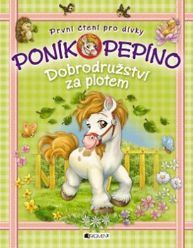 Poník Pepíno – Dobrodružství za plotem