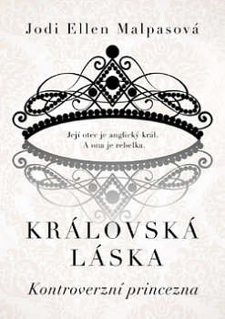 Královská láska Kontroverzní princezna