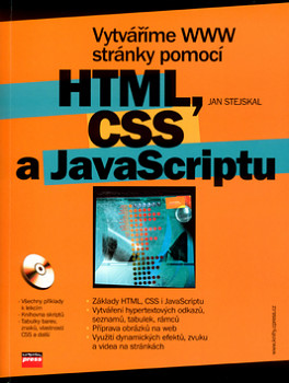 Vytváříme WWW stránky pomocí HTML, CSS a JavaScriptu + CD ROM