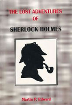 The lost adventures of Sherlock Holmes