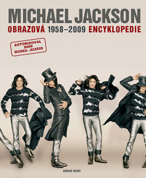 Michael Jackson: Obrazová encyklopedie 1958 - 2009