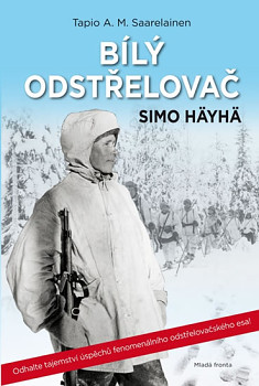 Bílý odstřelovač Simo Häyhä - Odhalte tajemství úspěchů fenomenálního odstřelovačského esa