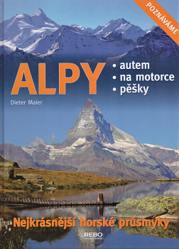 Alpy autem, na motorce, pěšky