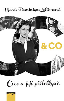 CHANEL & CO - Coco a její přítelkyně