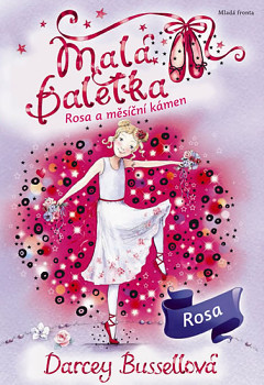 Malá baletka - Rosa a měsíční kámen