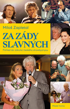 Za zády slavných - Pohled do zákulisí českého showbyznysu