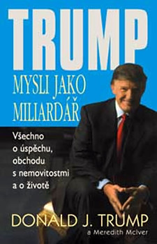 Trump – Mysli jako miliardář