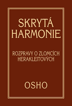 Skrytá harmonie - Rozpravy o zlomcích Herakleitových