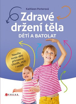 Zdravé držení těla dětí a batolat