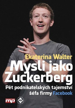 Mysli jako Zuckerberg