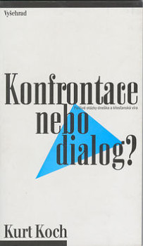 Konfrontace nebo dialog ?