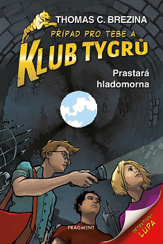 Klub Tygrů 39 - Prastará hladomorna