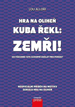 Hra na oliheň – Kuba řekl: Zemři!