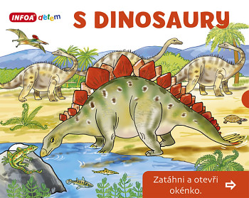 S Dinosaury - Zatáhni a otevři okénko