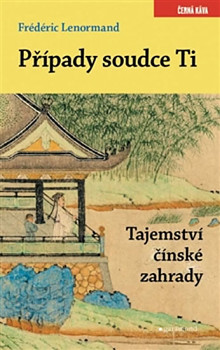 Případy soudce Ti - Tajemství čínské zahrady