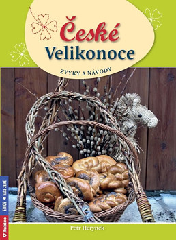 České Velikonoce - zvyky a návody